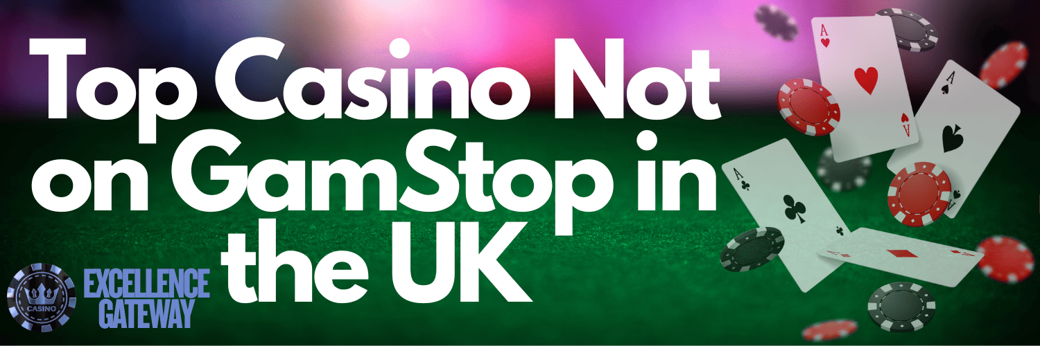Exploring Casinos Not Registered on Gamstop -1926992480